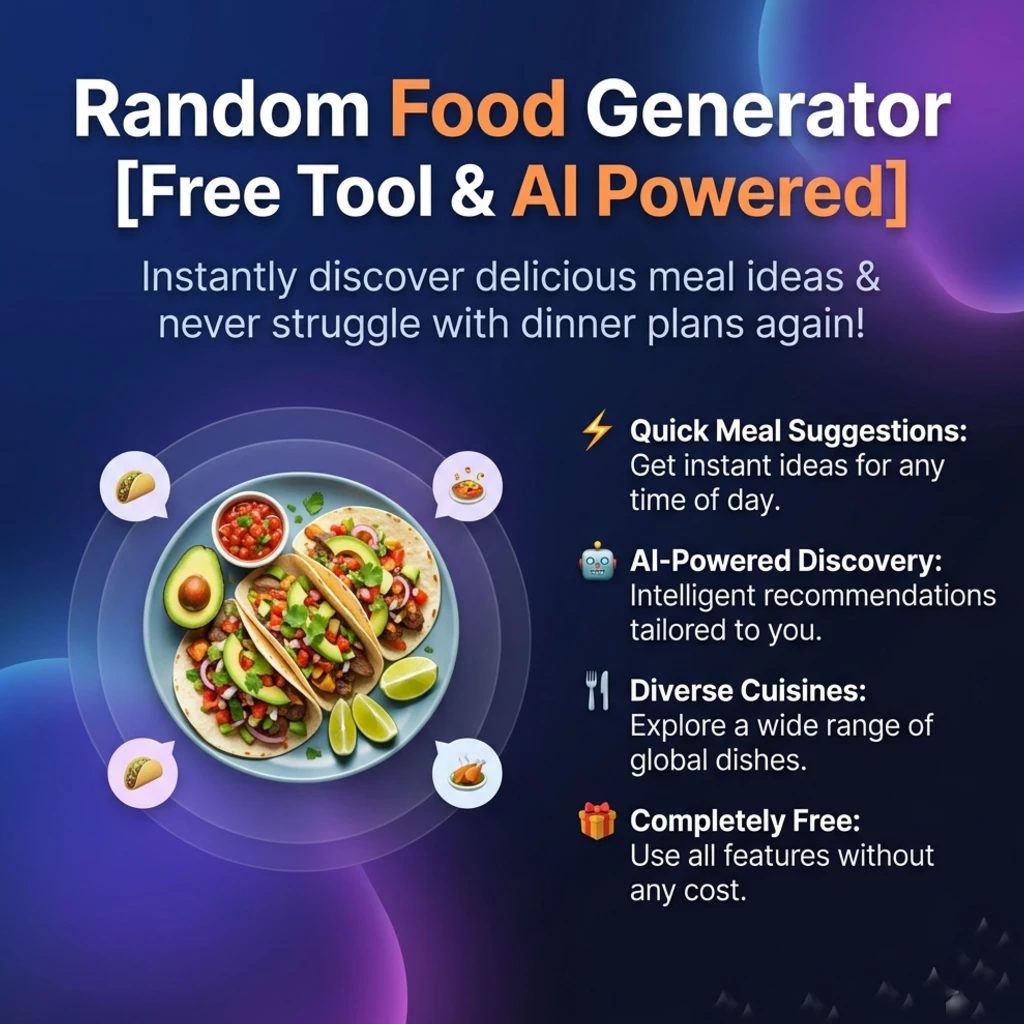Random Food Generator [Free Tool & AI Powered]
